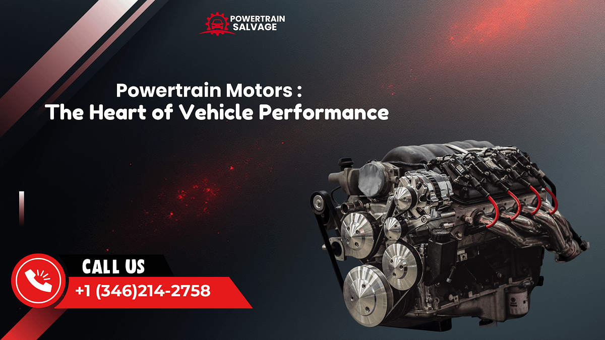 Powertrain Motors The Heart of Vehicle Performance